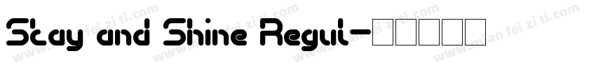 Stay and Shine Regul字体转换